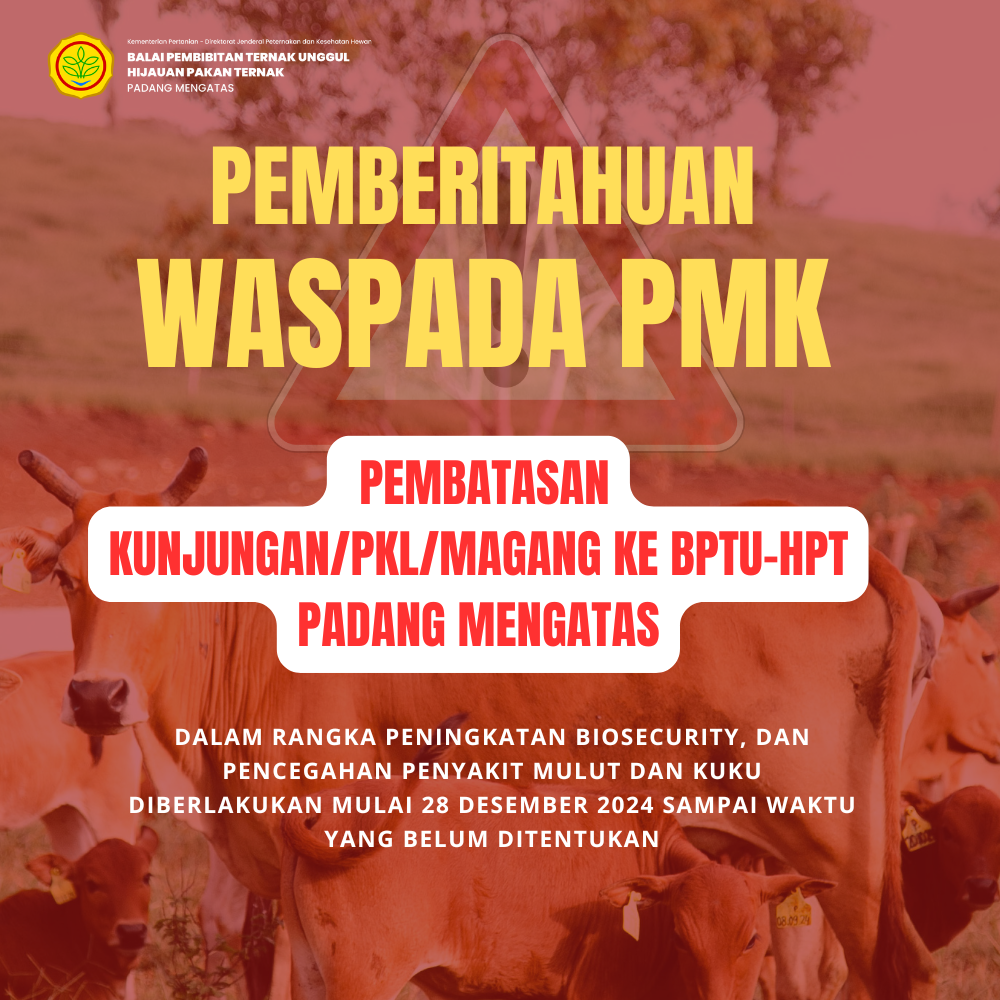 Kunjungan ke BPTU-HPT Padang DITUTUP SEMENTARA